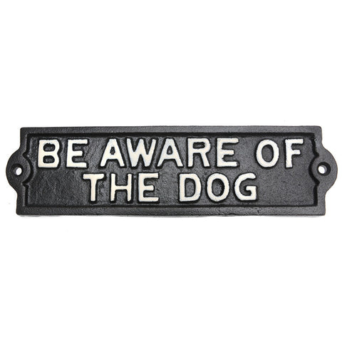 "Be aware of dog" sign
